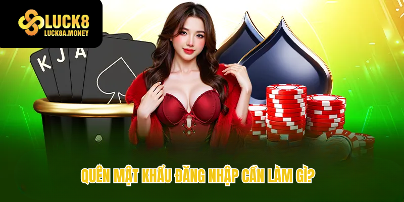 Quên mật khẩu đăng nhập cần làm gì?